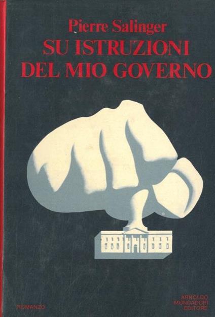 Su istruzioni del mio governo - Pierre Salinger - copertina