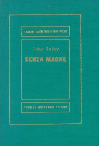 Senza madre - John Selby - copertina