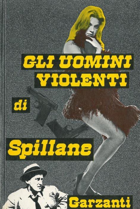 Gli uomini violenti - Mickey Spillane - copertina