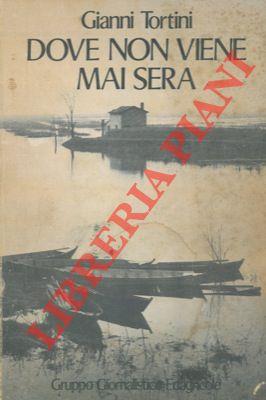 Dove non viene mai sera