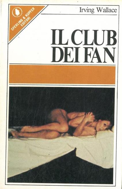 Il club dei fan - Irving Wallace - copertina