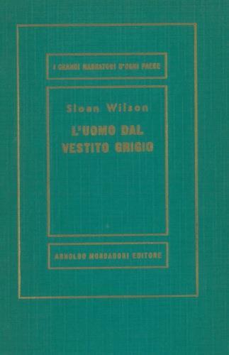 L' uomo dal vestito grigio - Sloan Wilson - copertina