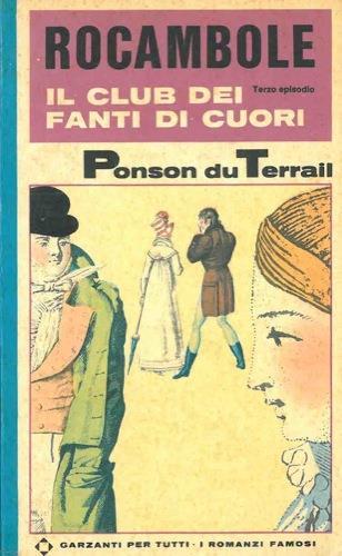 Rocambole. Il club dei fanti di cuori - Pierre Alexis Ponson du Terrail - copertina
