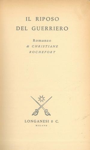 Il riposo del guerriero - Christiane Rochefort - copertina