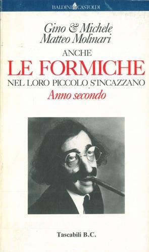 Anche le formiche nel loro piccolo s'incazzano. Anno secondo - Gino & Michele,Matteo Molinari - copertina