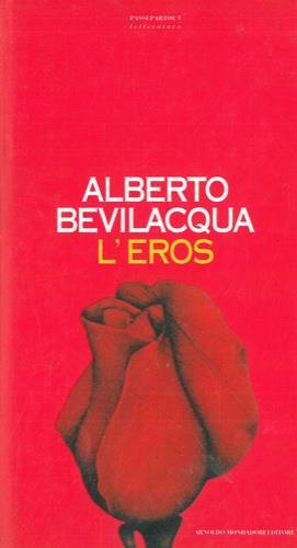 L' eros - Alberto Bevilacqua - copertina