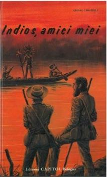 Indios, amici miei - Gianni Caratelli - copertina
