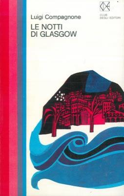 Le notti di Glasgow - Luigi Compagnone - copertina