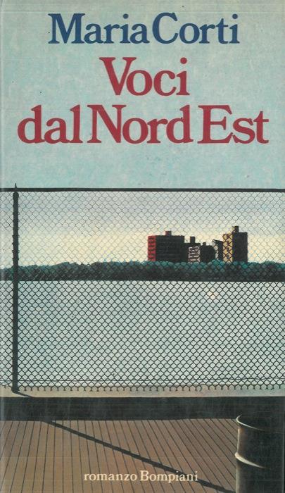 Voci dal Nord Est - Maria Corti - copertina