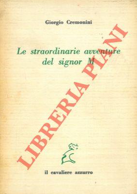Le straordinarie avventure del signor M