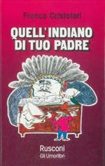 Quell'indiano di tuo padre