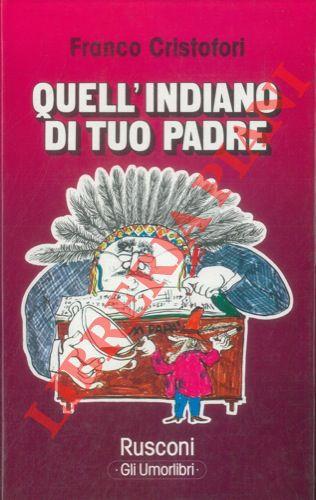 Quell'indiano di tuo padre