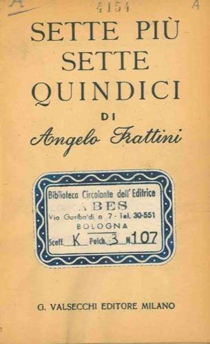 Sette più sette quindici - Angelo Frattini - copertina