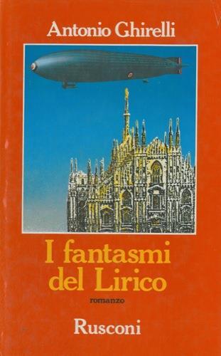 I fantasmi del Lirico - Antonio Ghirelli - copertina