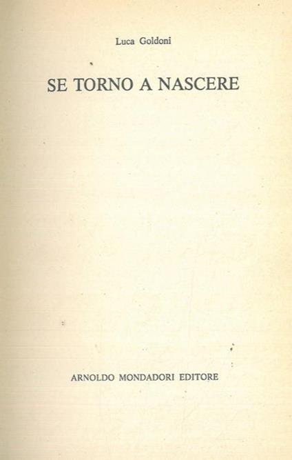 Se torno a nascere - Luca Goldoni - copertina
