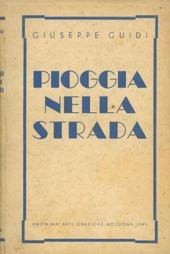 Pioggia nella strada. Racconti - Giuseppe Guidi - copertina