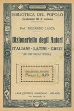 Dizionarietto degli autori italiani. latini. greci. Ad uso delle scuole
