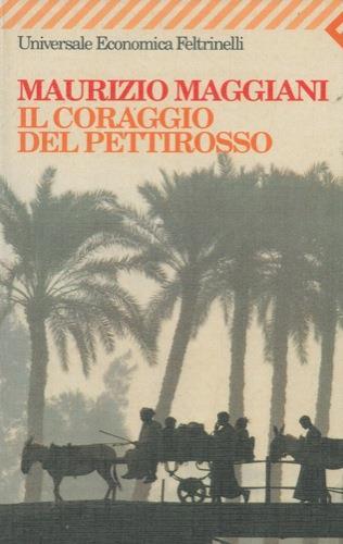 Il coraggio del pettirosso - Maurizio Maggiani - copertina