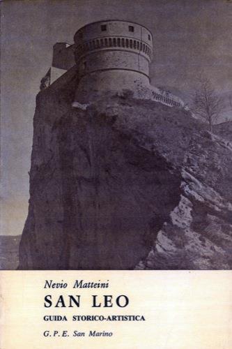 San Leo. Guida storica e artistica - Nevio Matteini - copertina