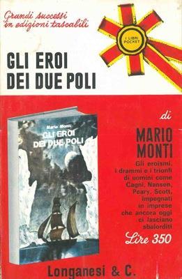 Gli eroi dei due poli - Mario Monti - copertina