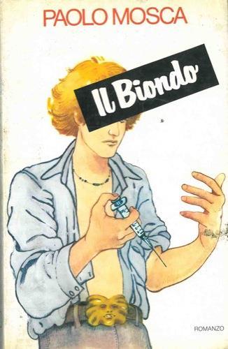 Il biondo - Paolo Mosca - copertina