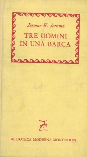 Tre uomini in una barca - Jerome K. Jerome - copertina
