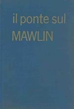 Il ponte sul Mawlin