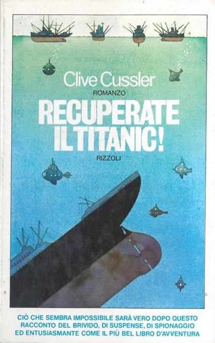 Recuperate il Titanic ! - Clive Cussler - copertina