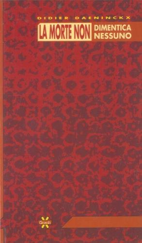 La morte non dimentica nessuno - Didier Daeninckx - copertina