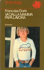 Và dalla mamma, papà lavora