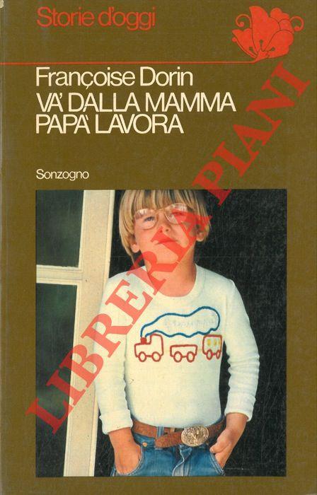 Và dalla mamma, papà lavora