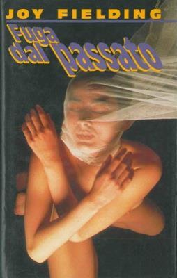 Fuga dal passato - Joy Fielding - copertina