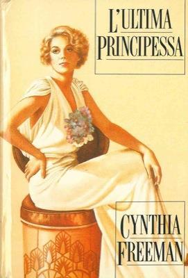 L' ultima principessa - Cynthia Freeman - copertina