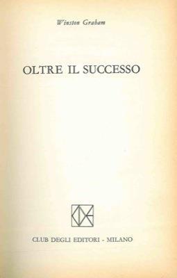 Oltre il successo - Winston Graham - copertina