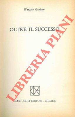 Oltre il successo