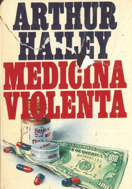 Medicina violenta - Arthur Hailey - copertina
