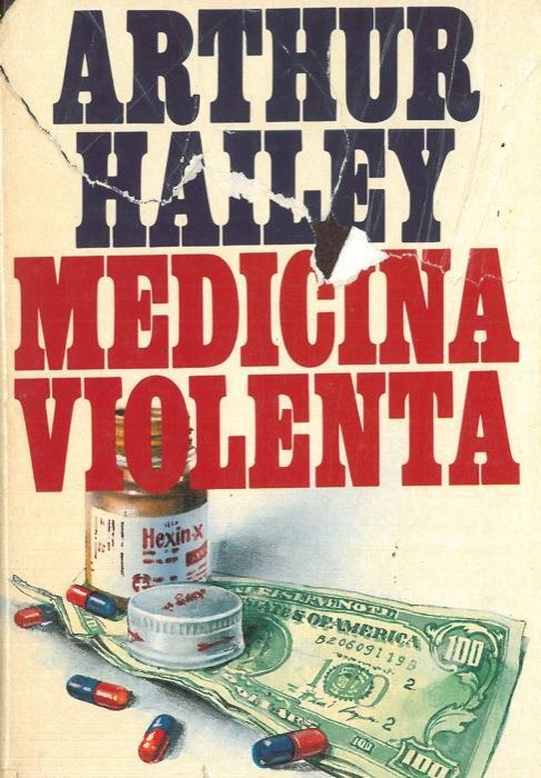 Medicina violenta - Arthur Hailey - copertina