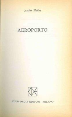 Aeroporto - Arthur Hailey - copertina
