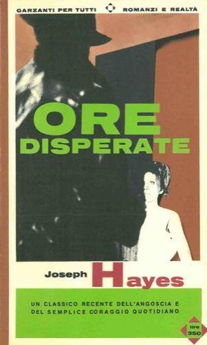 Ore disperate - Joseph Hayes - copertina