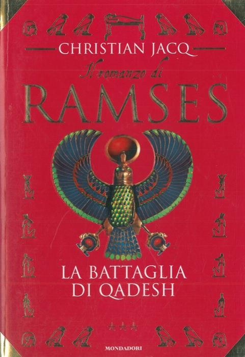 La battaglia di Qadesh. Il romanzo di Ramses - Christian Jacq - copertina