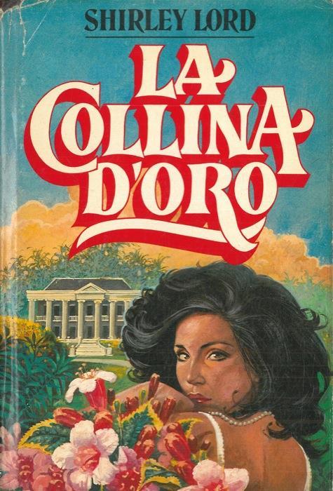 La collina d'oro - Shirley Lord - copertina