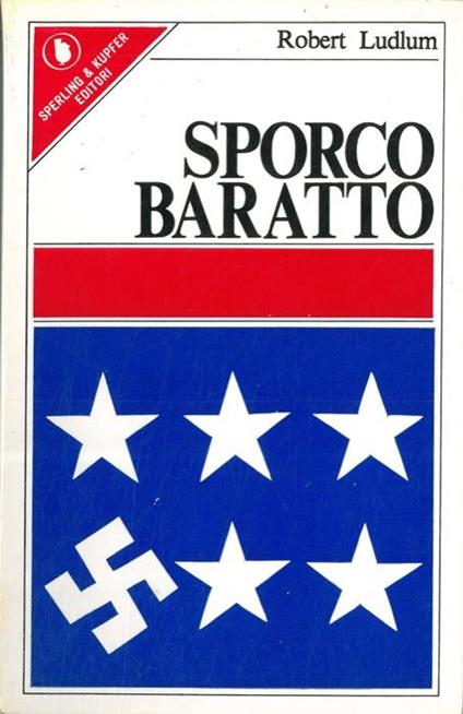 Sporco baratto - Robert Ludlum - copertina