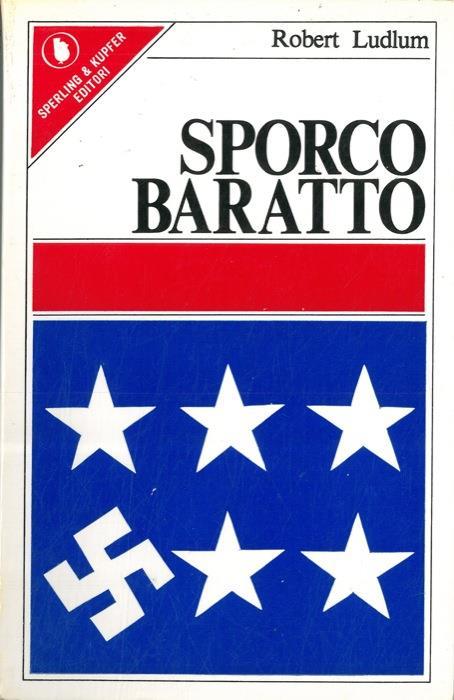 Sporco baratto - Robert Ludlum - copertina