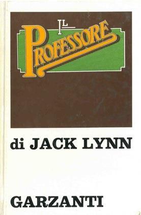 Il professore - Jack Lynn - copertina
