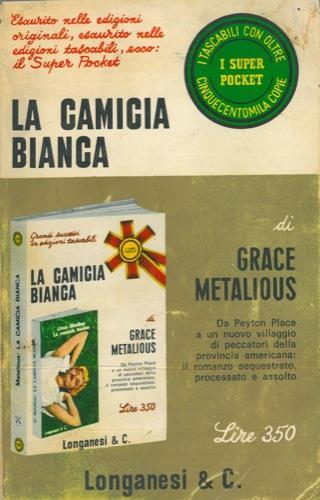 La camicia bianca - Grace Metalious - copertina