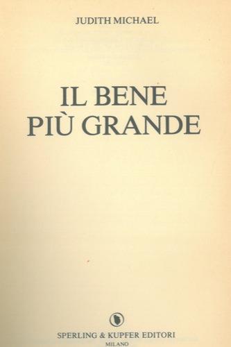 Il bene più grande - Judith Michael - copertina