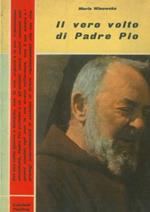 Il vero volto di Padre Pio