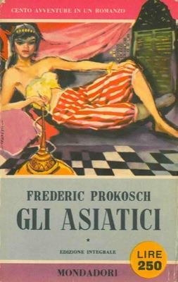 Gli asiatici - Frederic Prokosch - copertina