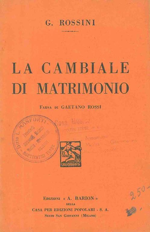 La cambiale di matrimonio. Farsa di Gaetano Rossi - Gioachino Rossini - copertina