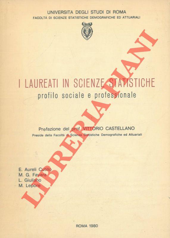 I laureati in scienze statistiche. Profilo sociale e professionale